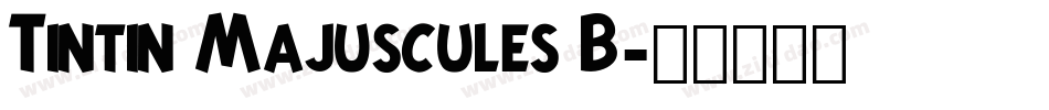 Tintin Majuscules B字体转换